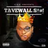 Tave Getem - Tavewall Shit